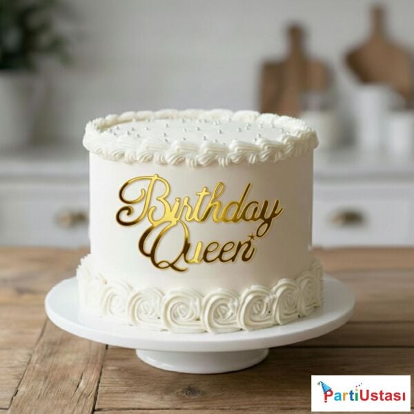 PASTA ÖNÜ YAZI PLEKSİ BİRTHDAY QUEEN GOLD