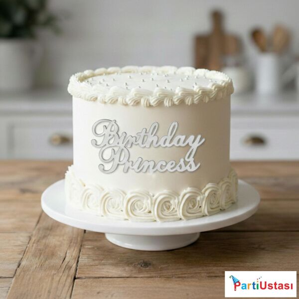 PASTA ÖNÜ YAZI PLEKSİ BİRTHDAY PRİNCESS GÜMÜŞ