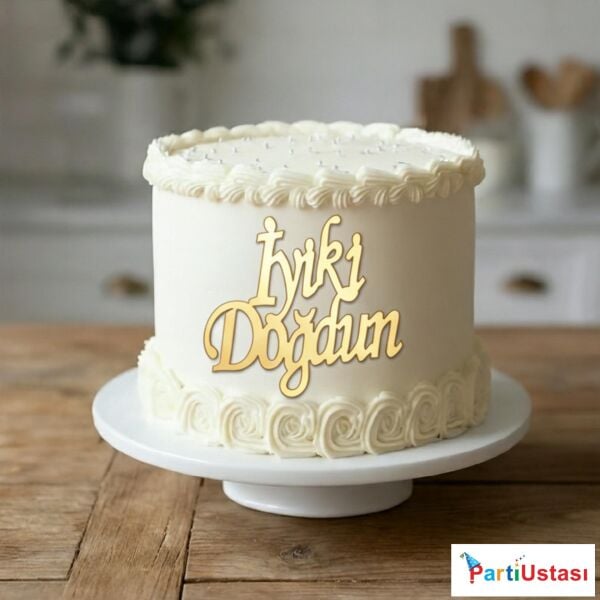 PASTA ÖNÜ YAZI PLEKSİ İYİKİ DOĞDUN GOLD