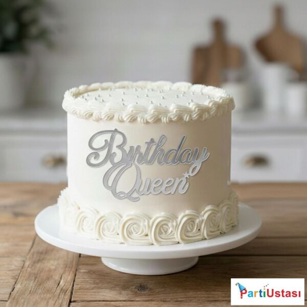 PASTA ÖNÜ YAZI PLEKSİ BİRTHDAY QUEEN GÜMÜŞ