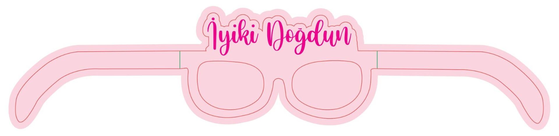 GÖZLÜK İYİKİ DOĞDUN PEMBE 8 Lİ KAĞIT