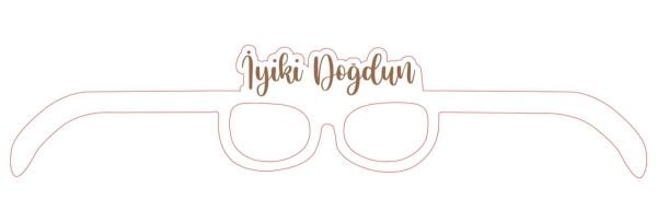 GÖZLÜK İYİKİ DOĞDUN BEYAZ 8 Lİ KAĞIT