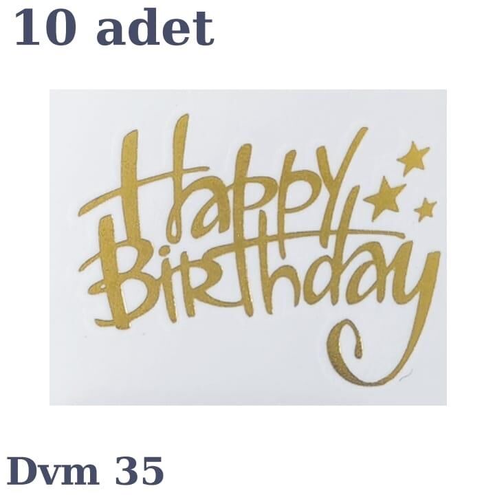 DÖVME HAPPY BİRTHDAY ALTIN NO:35